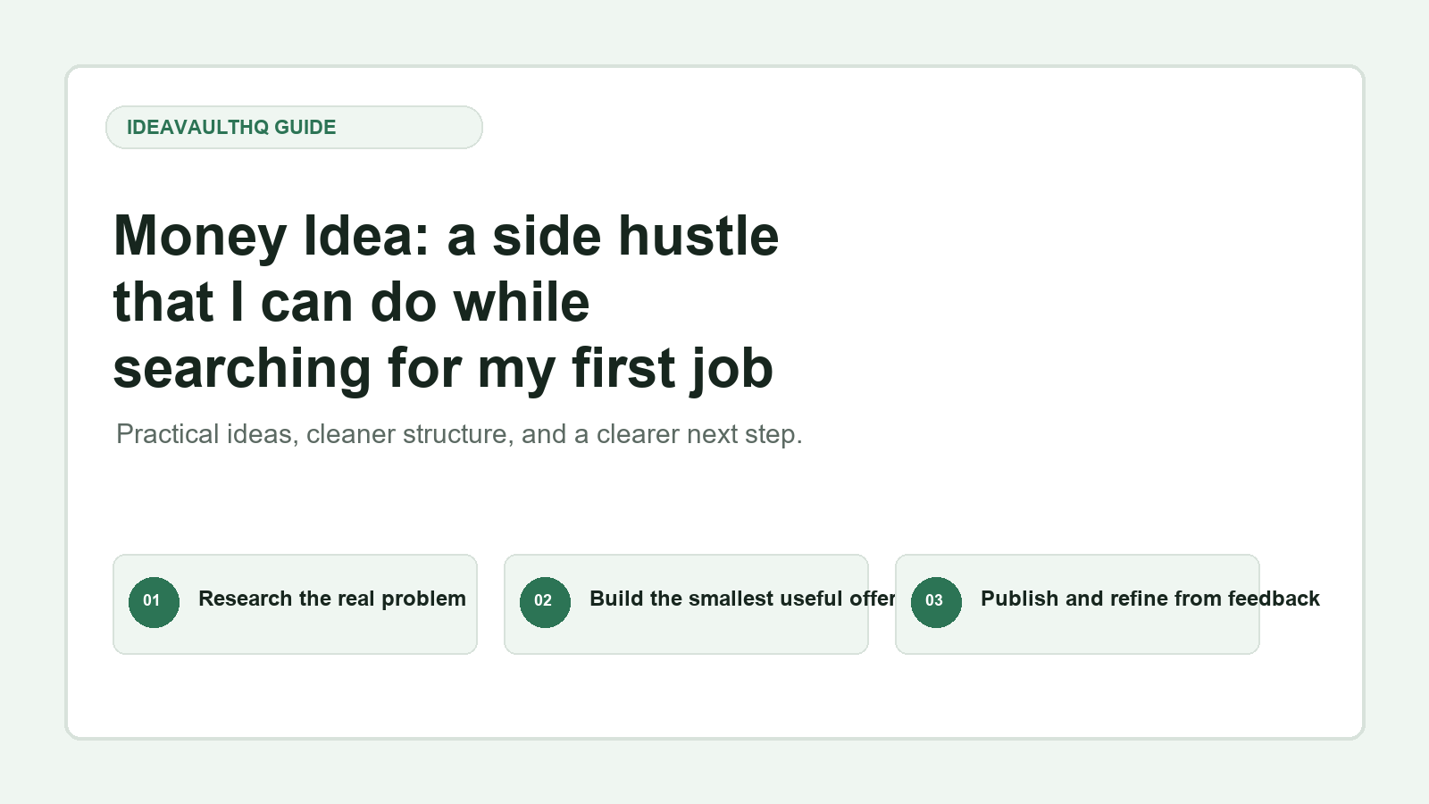 Money Idea: a side hustle that I can do while searching for my first job